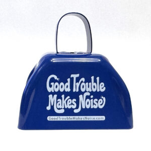 Good Trouble Makes Noise bell front view