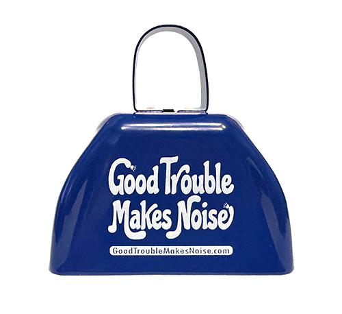 Good Trouble Makes Noise Bell
